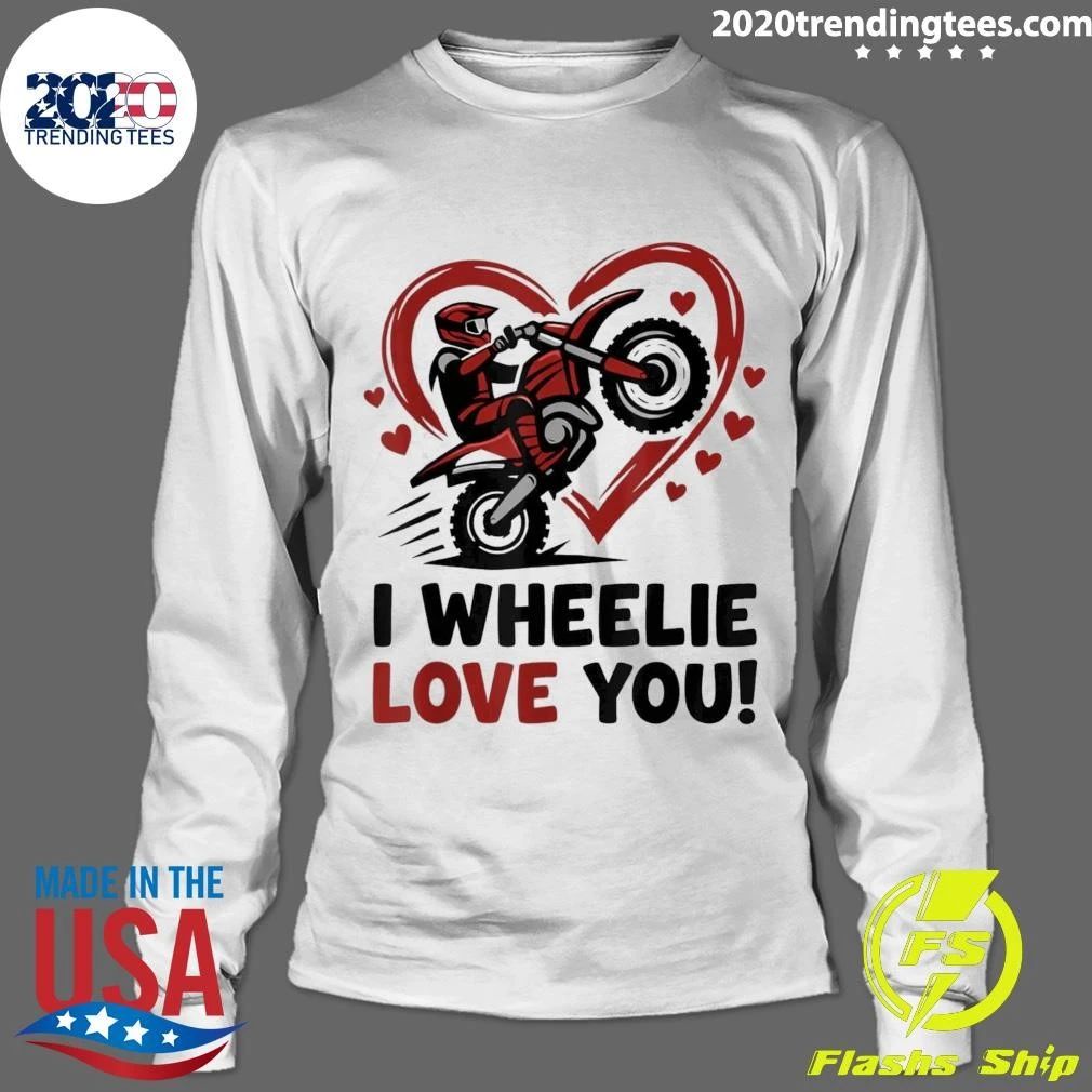 I Wheelie Love You Motocross Valentine Boy Dirt Biker Shirt