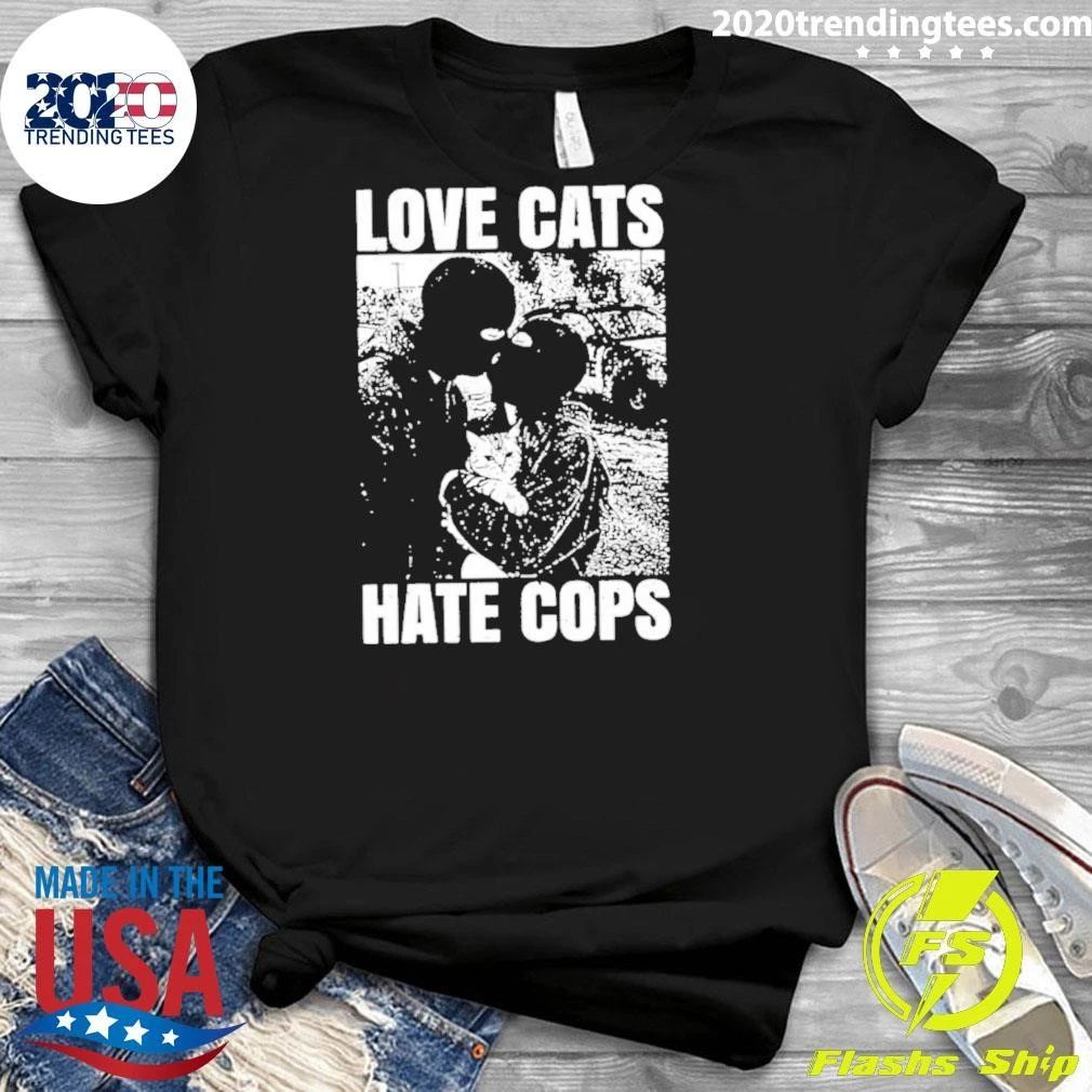 Love cats hate Cops Shirt