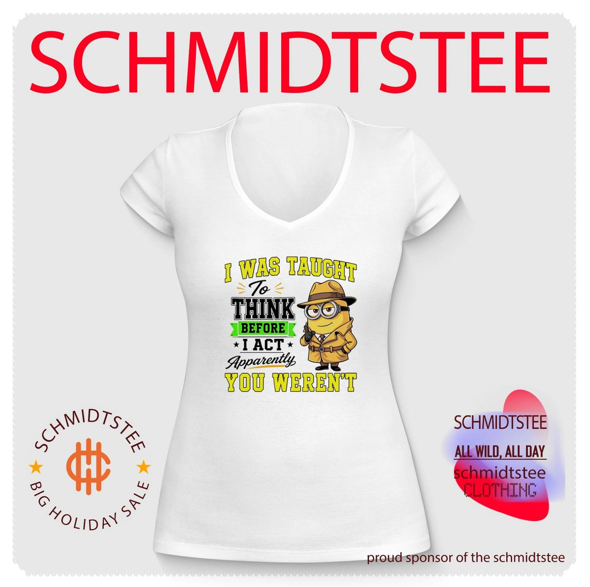 I was taught to think before I act apparently Minion shirt