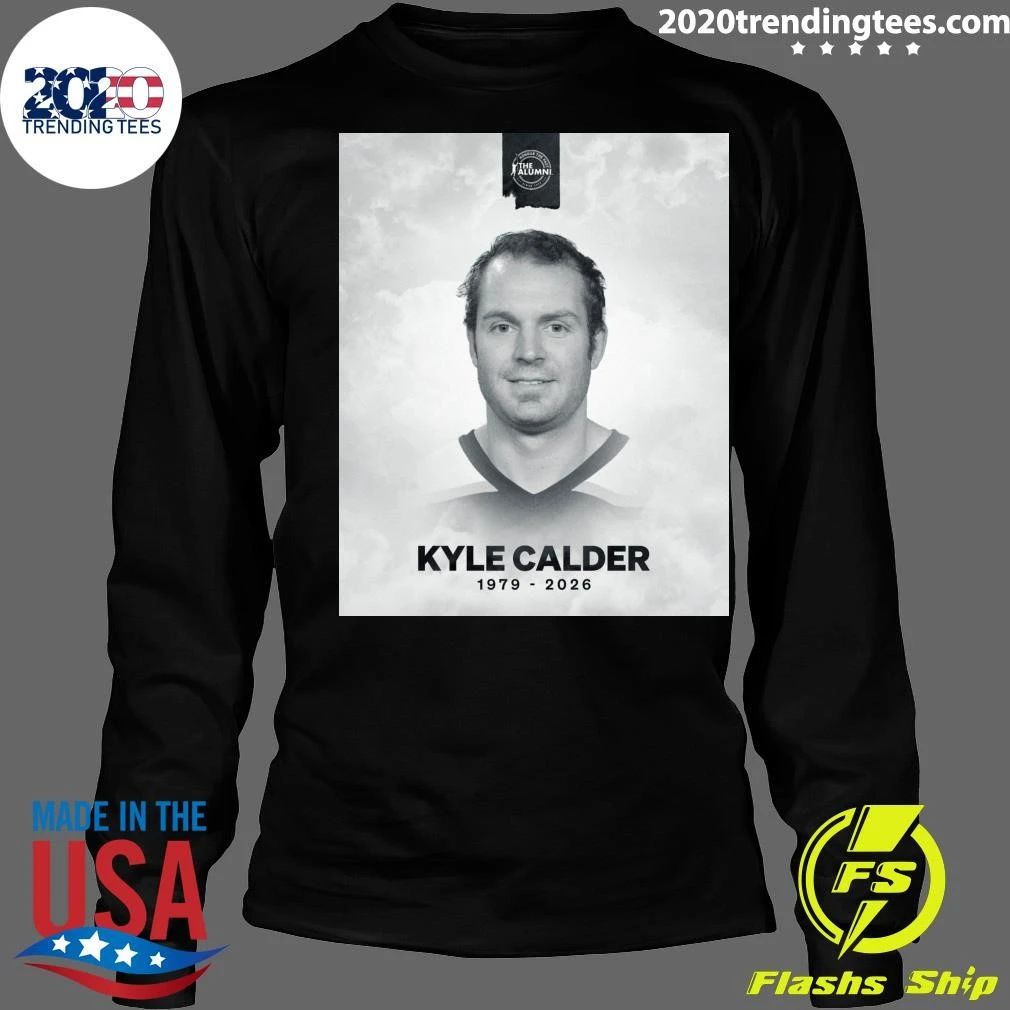 Rip Kyle Calder 1979 – 2026 Shirt