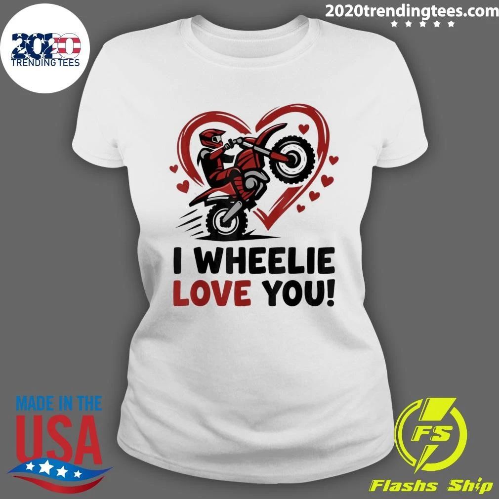 I Wheelie Love You Motocross Valentine Boy Dirt Biker Shirt