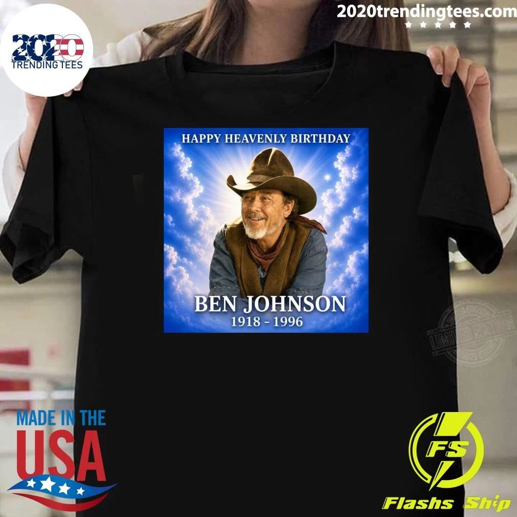 Happy Heavenly Birthday Ben Johnson 1918-1996 Shirt