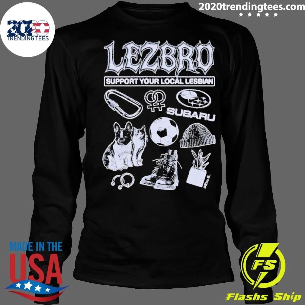 Lezbro Support Your Local Lesbian Carbiner Subaru Soccer Beanie Boots Shirt