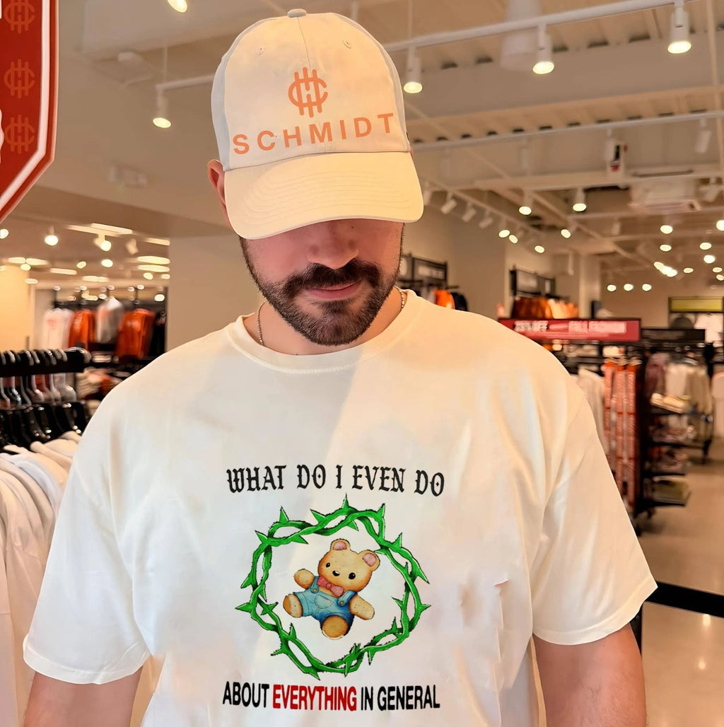Bear what do I even do about everything in general shirt