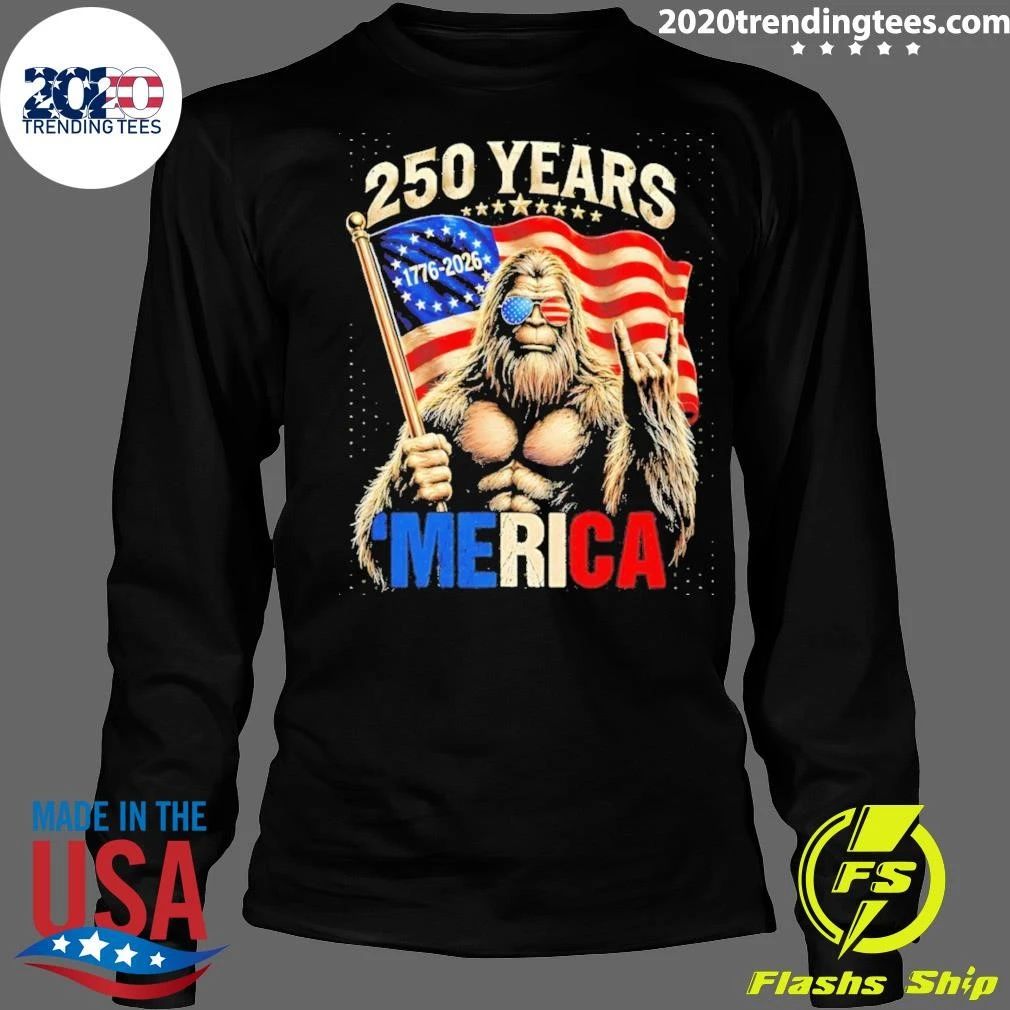 Bigfoot Holding American Flag 250 Years 1776-2026 ‘merica Patriotic Shirt