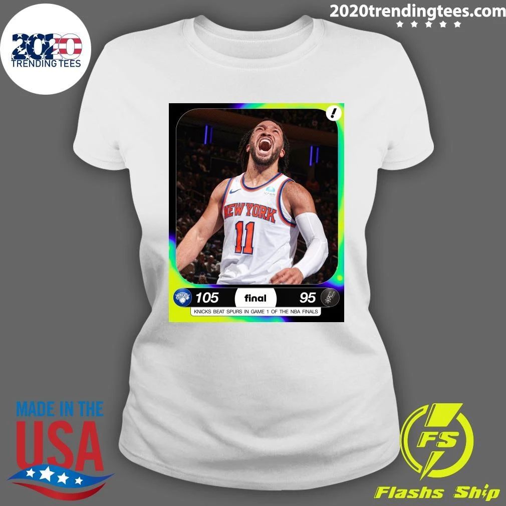 The Knicks Come Back From Down 14 Points To Steal Game 1 Of The NBA Finals In San Antonio Shirt