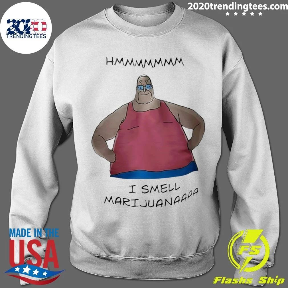 I Smell Marijuana Meme Shirt