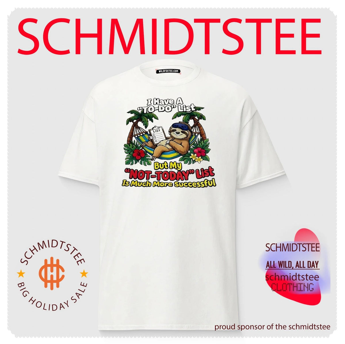 I have a to-do list but my not-today list is much more successful cartoon sloth shirt