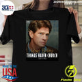 Happy 66th Birthday to Thomas Haden Church Shirt