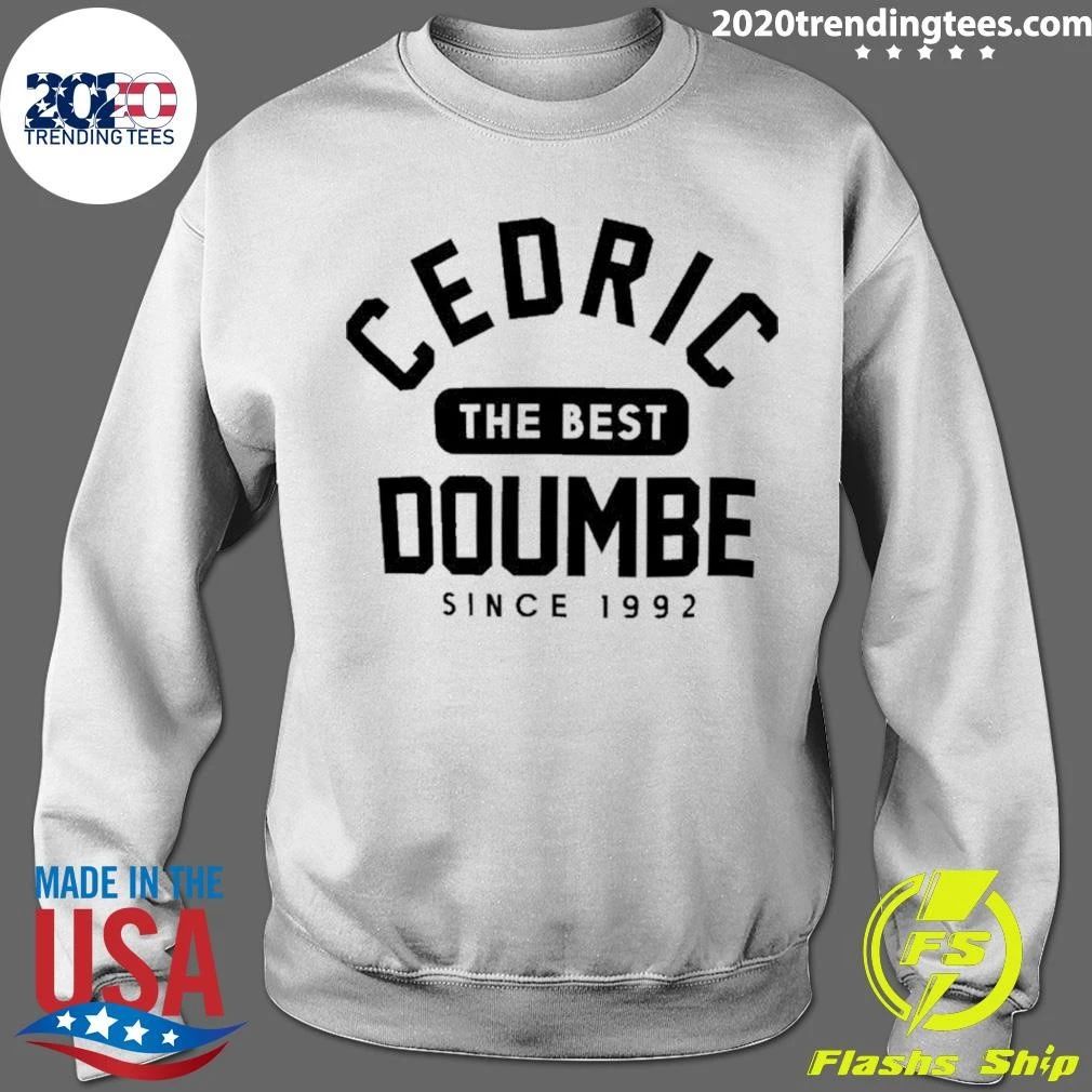 Cedric The Best Doumbe Since 1992 Shirt