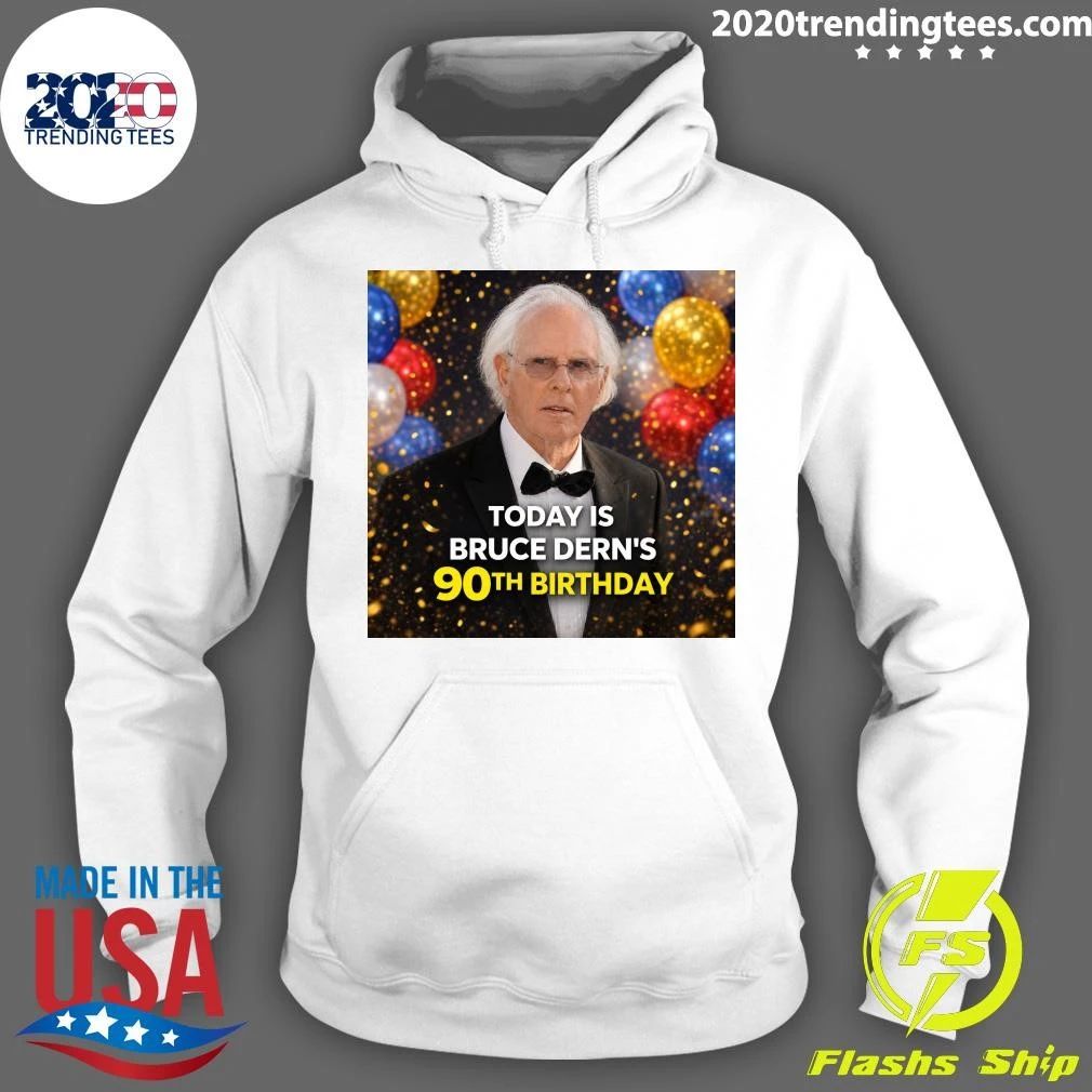 Happy 90th Birthday For Bruce Dern June 4, 1936 Shirt