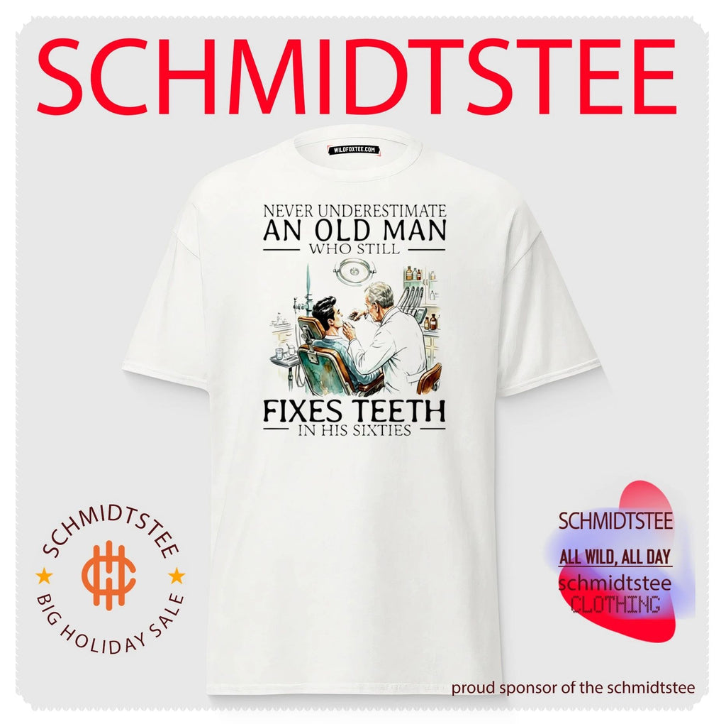 Never underestimate an old man who still fixes teeth in his sixties shirt