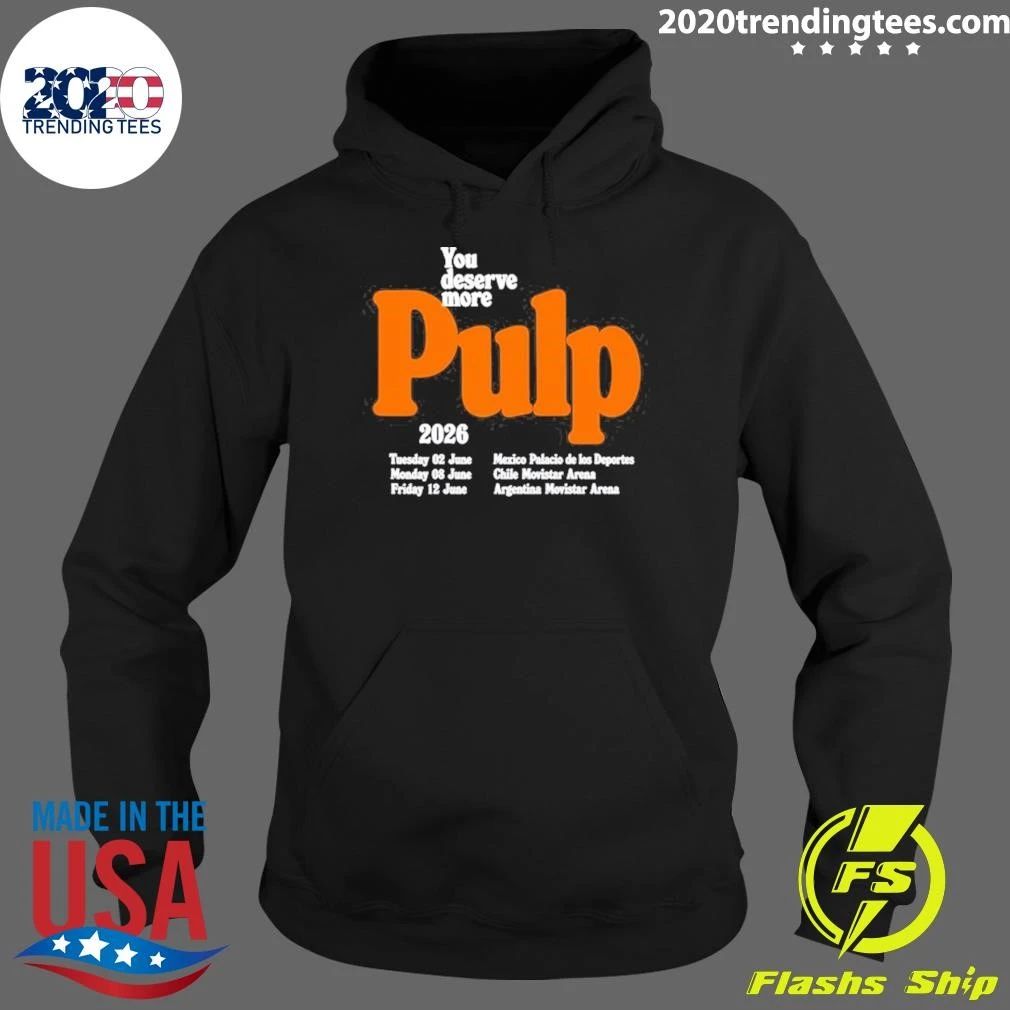 PULP You Deserve More June 2026 Tour Shirt