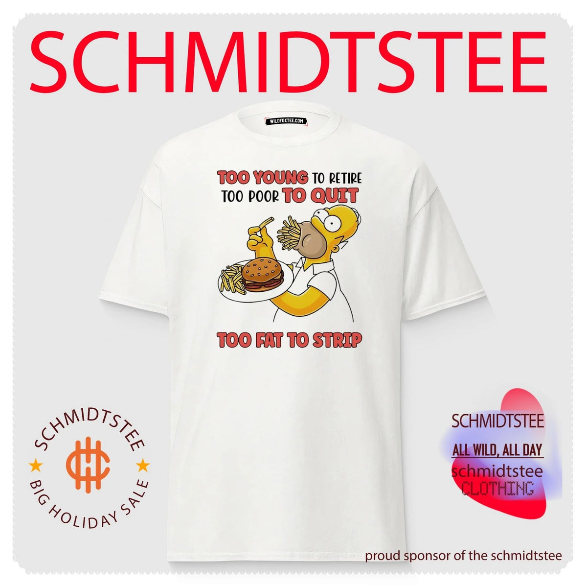 Too young to retire too poor to quit too fat to strip Simpson eating hamburger shirt