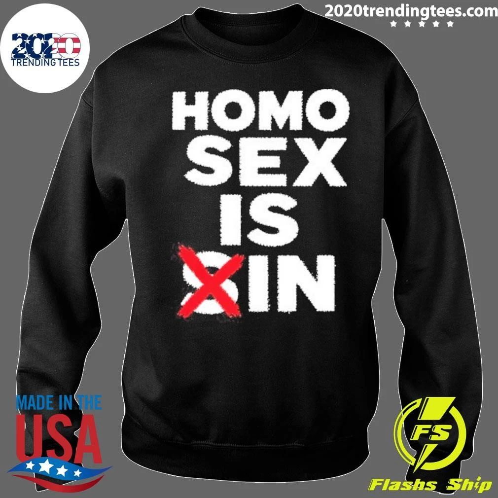 Homo Sex Is Sin Shirt
