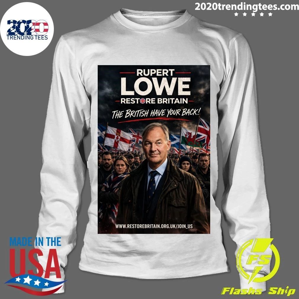 Rupert Lowe Restore Britain The British Have Your Back Shirt