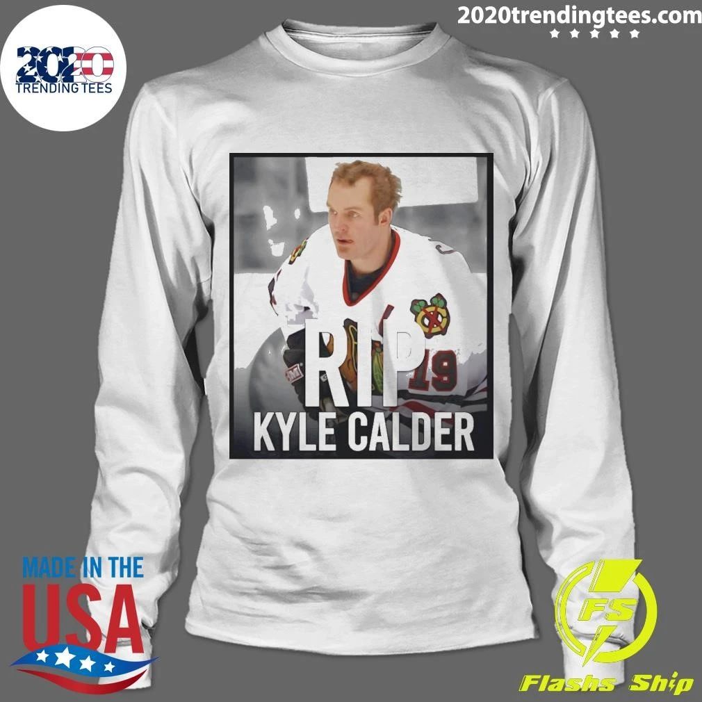 Rest In Peace Kyle Calder Shirt