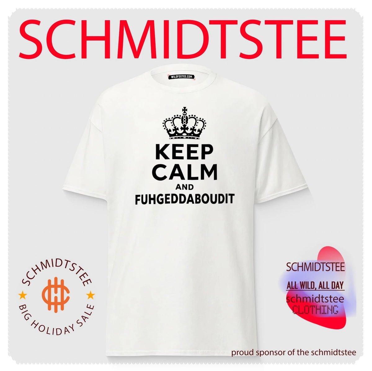 Keep Calm And Fuhgeddaboudit Shirt