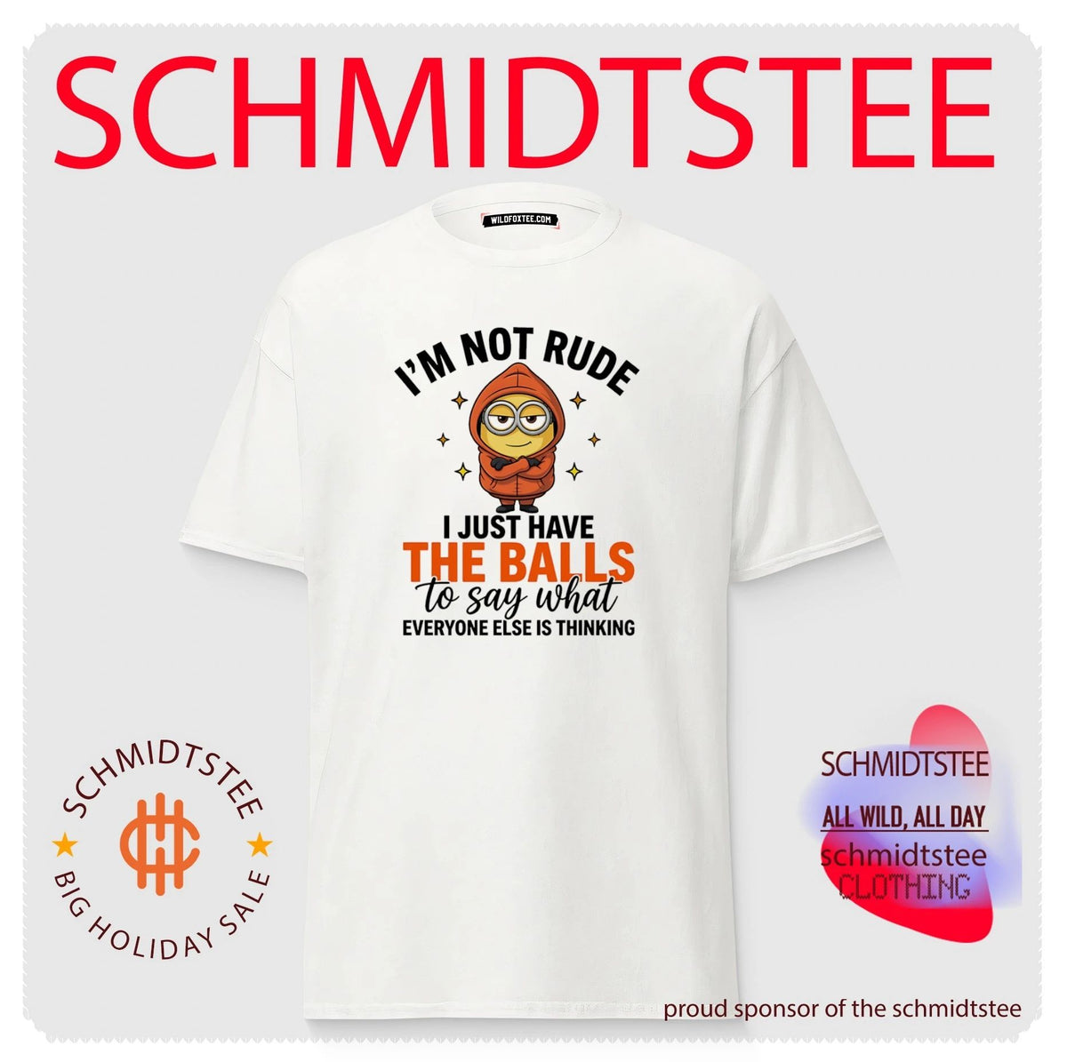 I’m not rude I just have the balls to say what everyone else is thinking Minion shirt