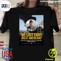 We Lost Eight Great Americans An Investigation Is Underway Regarding The B-52 Bomber Crash At Edwards Air Force Base Shirt