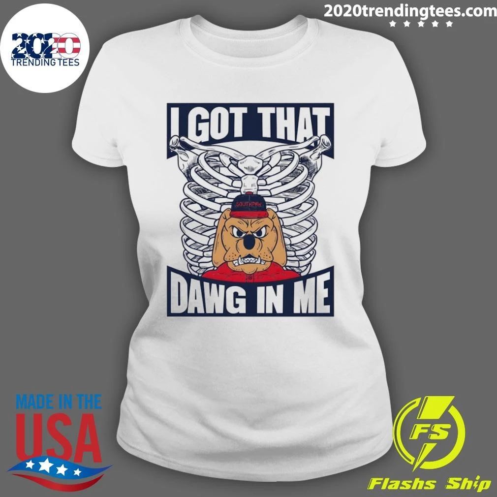 Bulldog Southpaw I Got That Dawg In Me Shirt