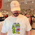 I came I saw I forgot what I was doing retraced my steps got lost on the way back Grinch shirt