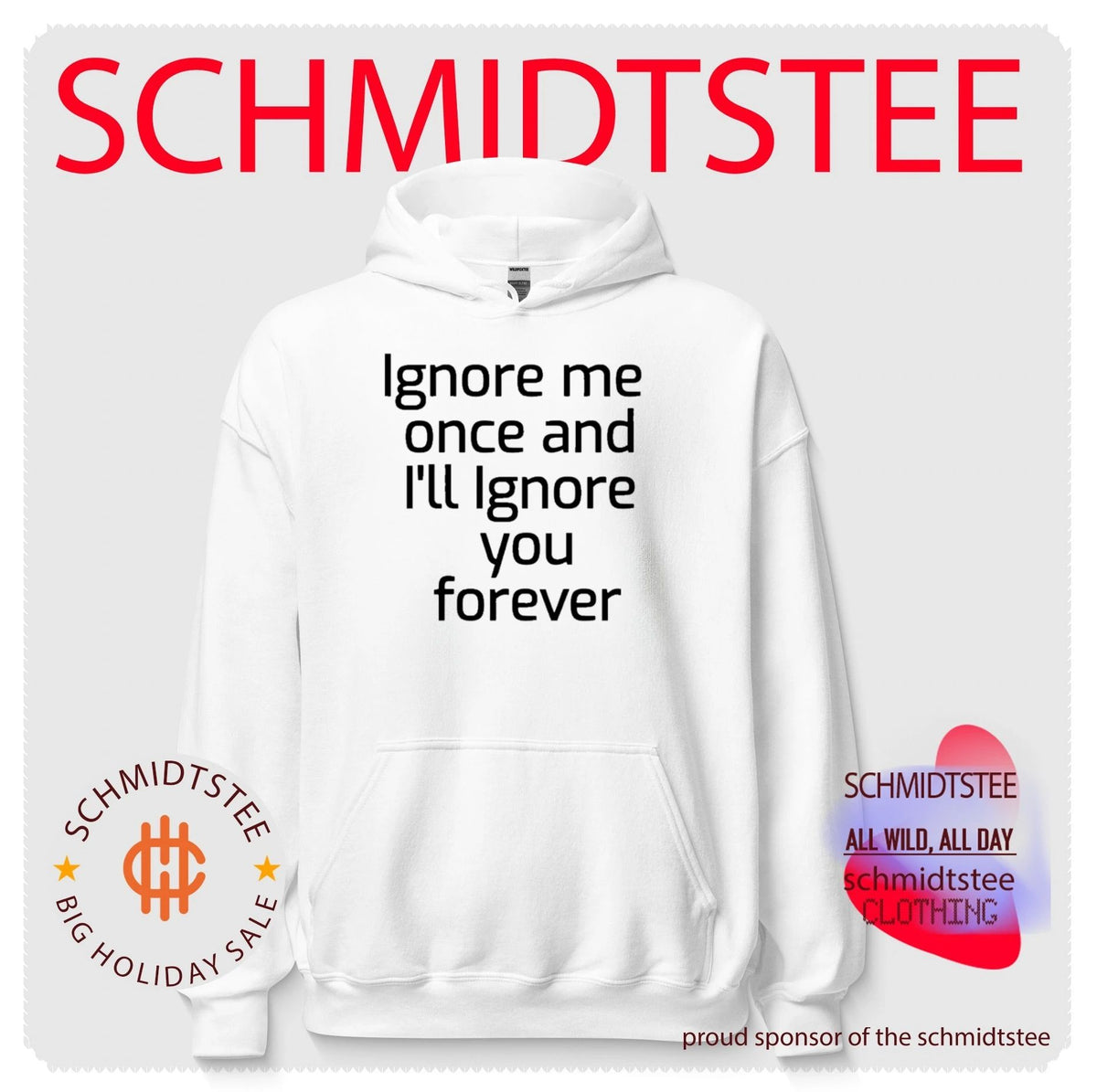 Ignore Me Once and I’ll ignore you forever Motivation Text shirt