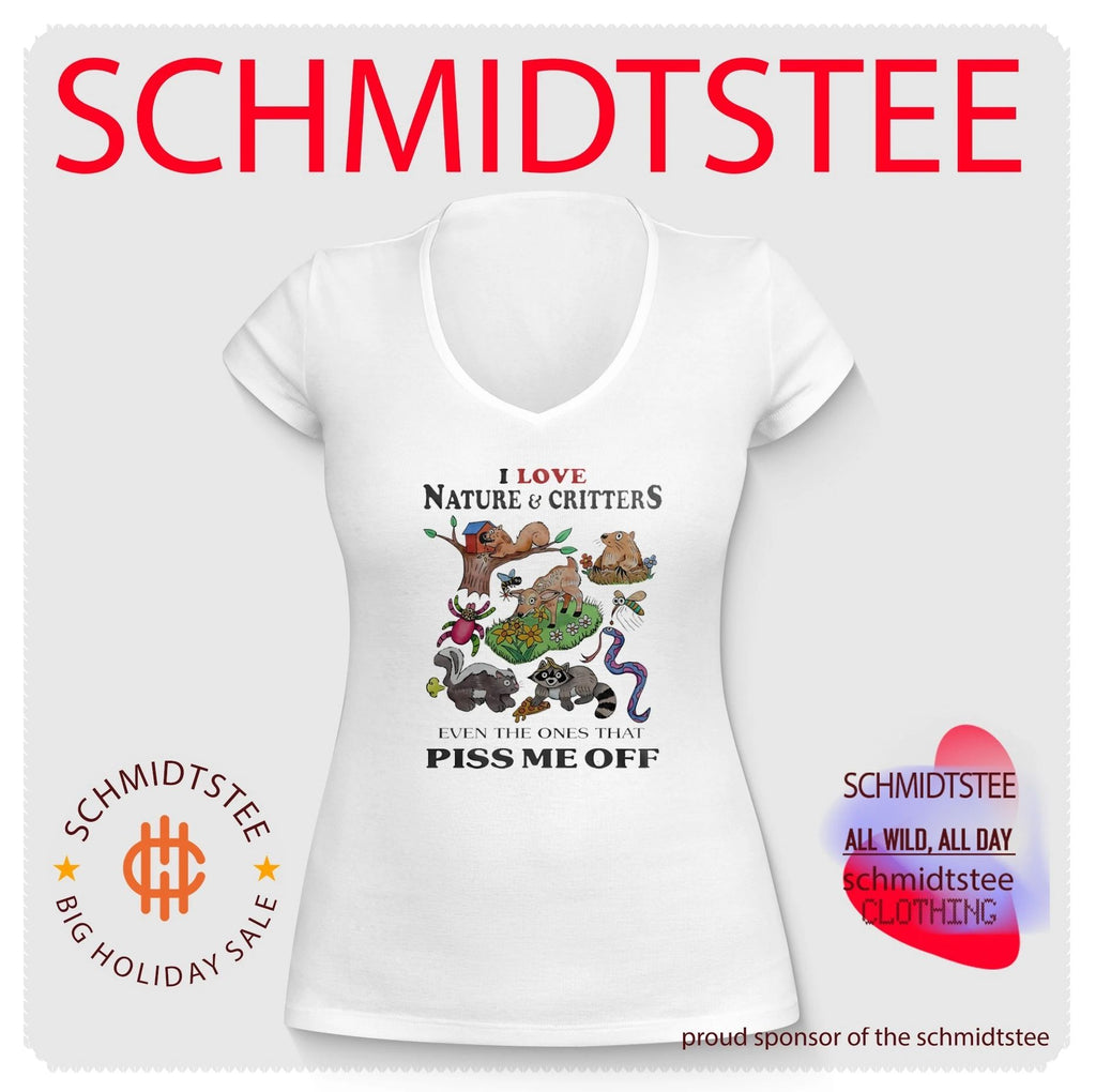 I Love Nature and Critters Even the Ones That Piss Me Off shirt