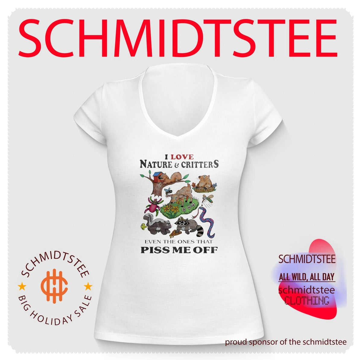 I Love Nature and Critters Even the Ones That Piss Me Off shirt