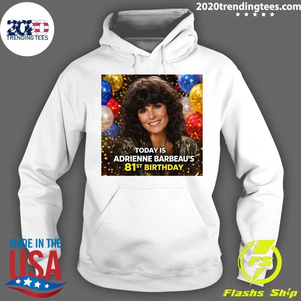 Happy 81st Birthday Adrienne Barbeau Shirt