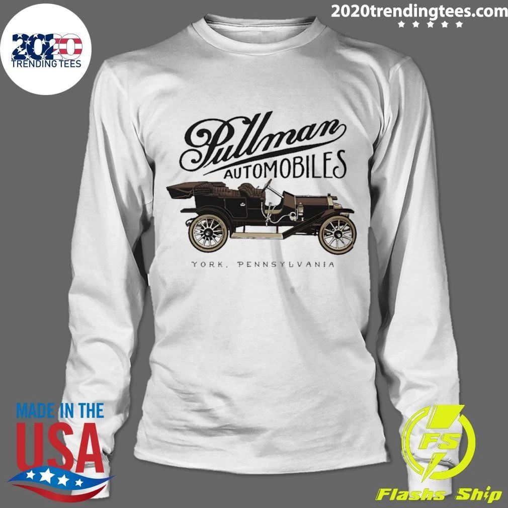 Pullman Automobiles York Pennsylvania PA Shirt