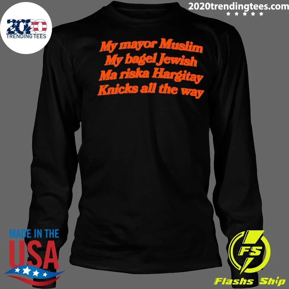My Mayor Muslim, My Bagel Jewish, Mariska Hargitay, My Team All The Way Shirt