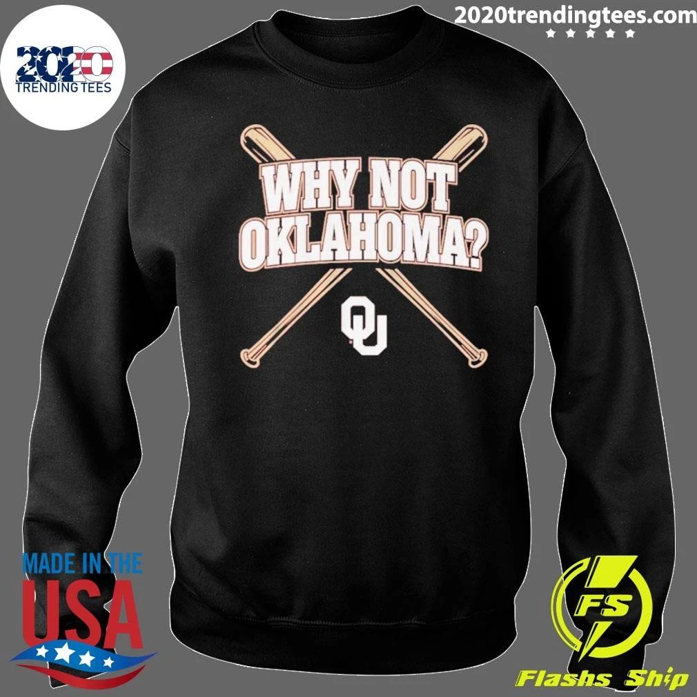 Oklahoma Baseball Why Not Oklahoma Shirt