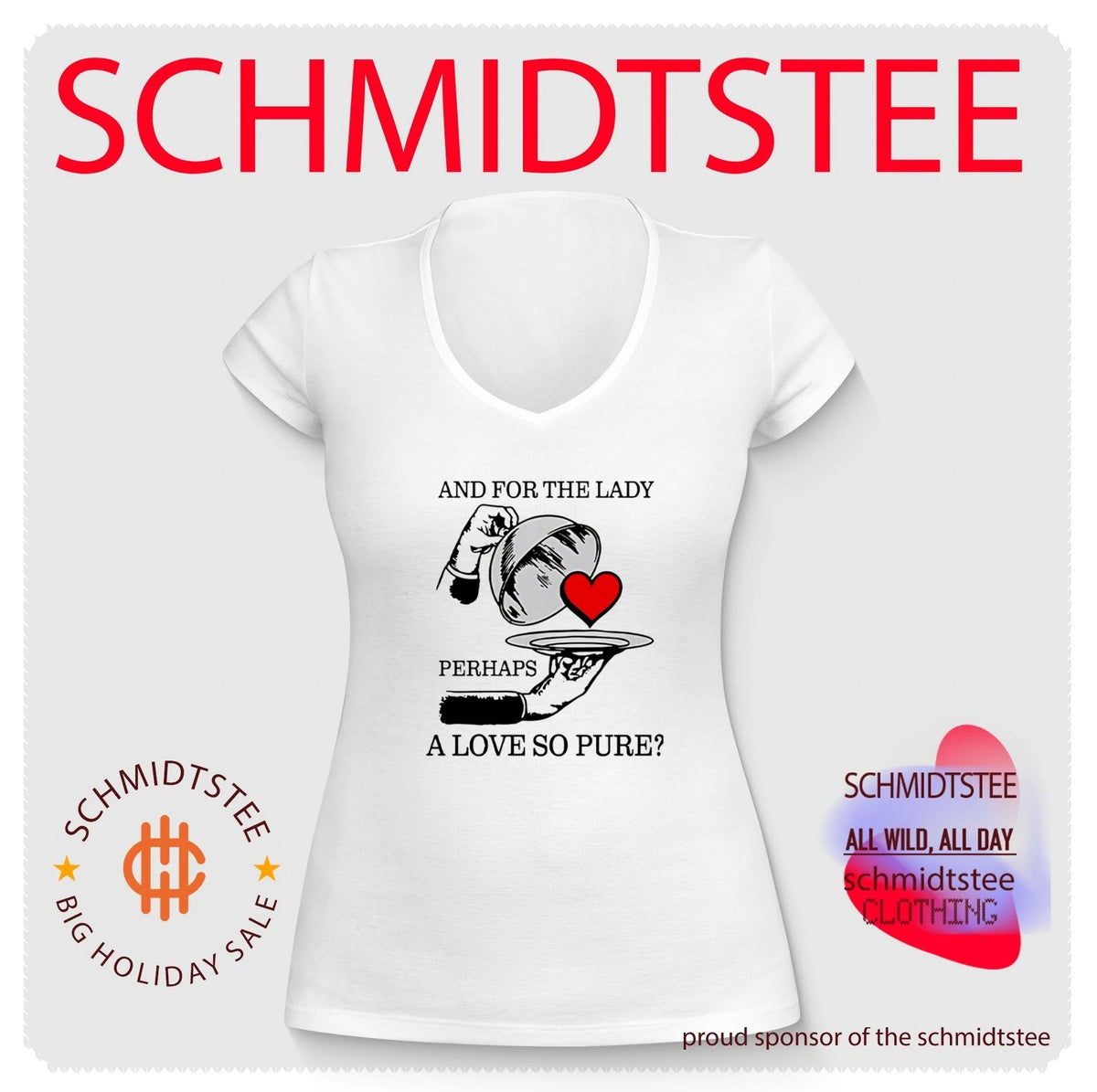 And For The Lady Perhaps A Love So Pure Shirt