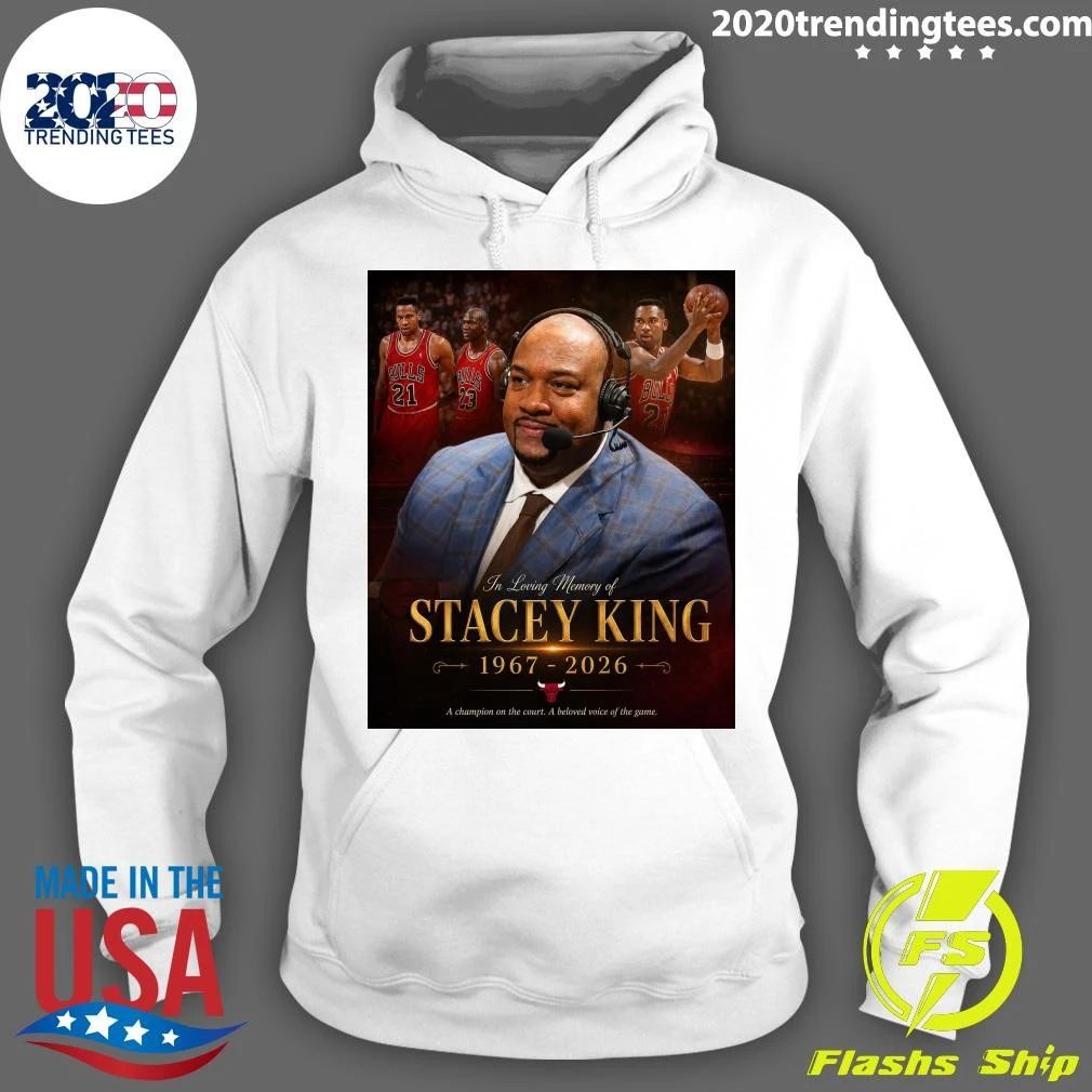In Loving Memory Of Stacey King 1967-2026 A Champion On The Court, A Beloved Voice Of The Game Shirt