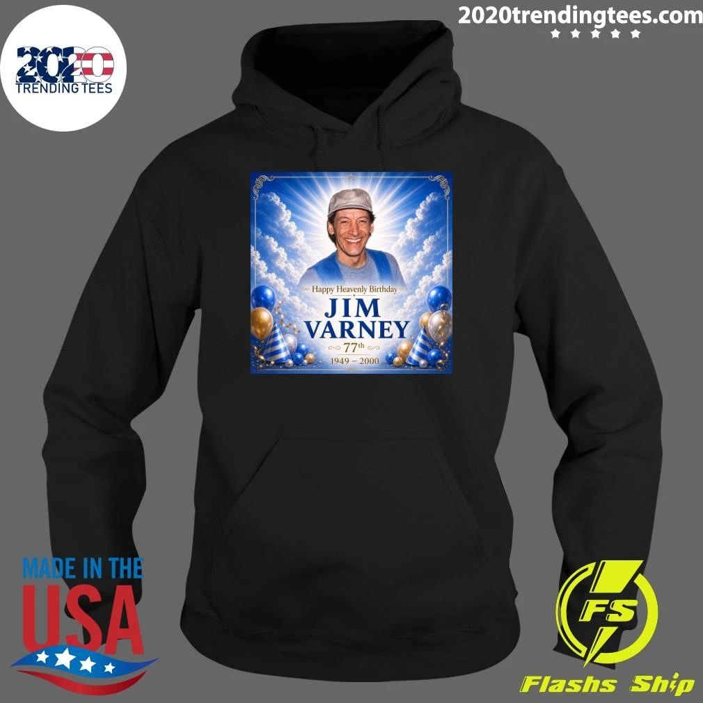 Happy Heavenly Birthday Jim Varney 77th 1949-2000 Shirt