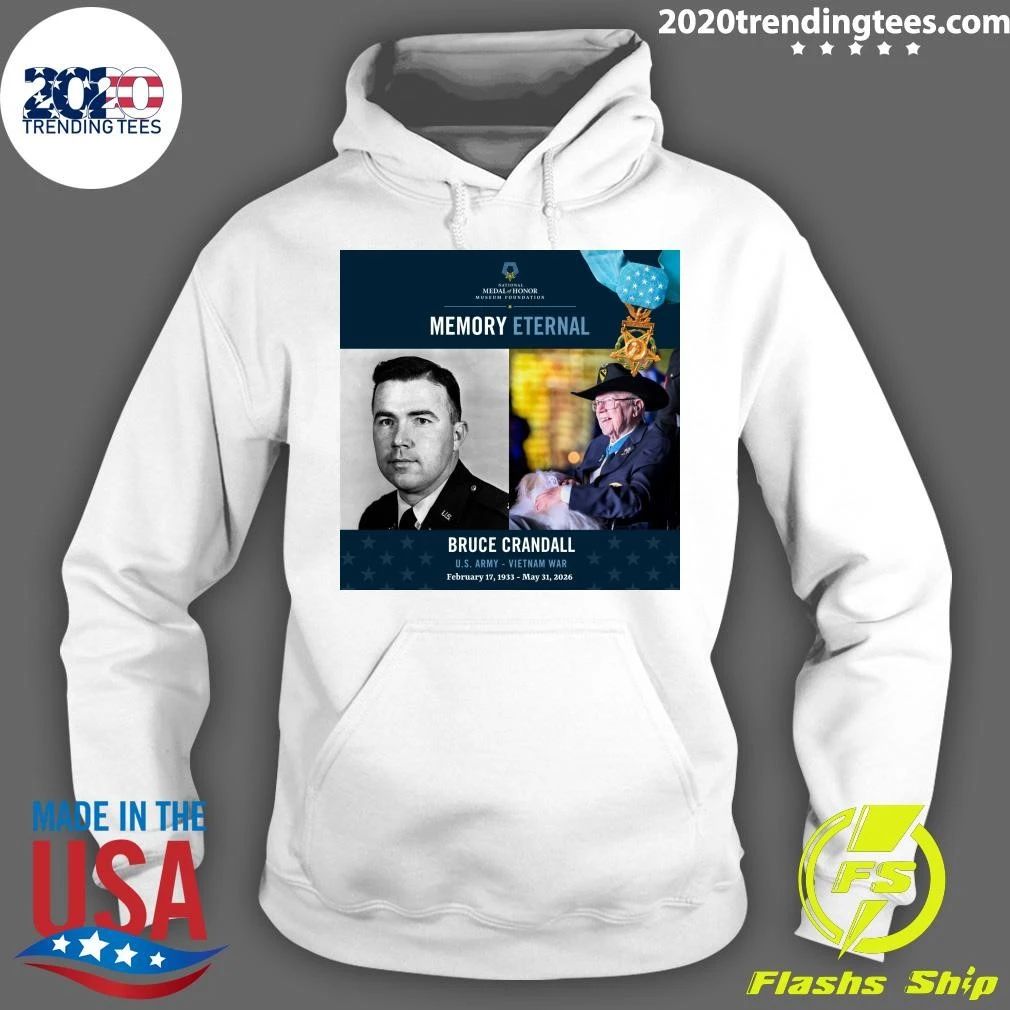Memory Eternal Bruce Crandall U.S. Army – Vietnam War February 17, 1933 – May 31, 2026 Shirt
