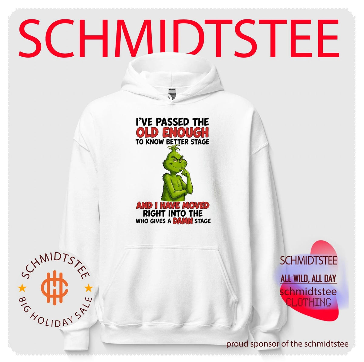 The Grinch Passed the Old Enough to Know Better Who Gives a Damn Stage shirt