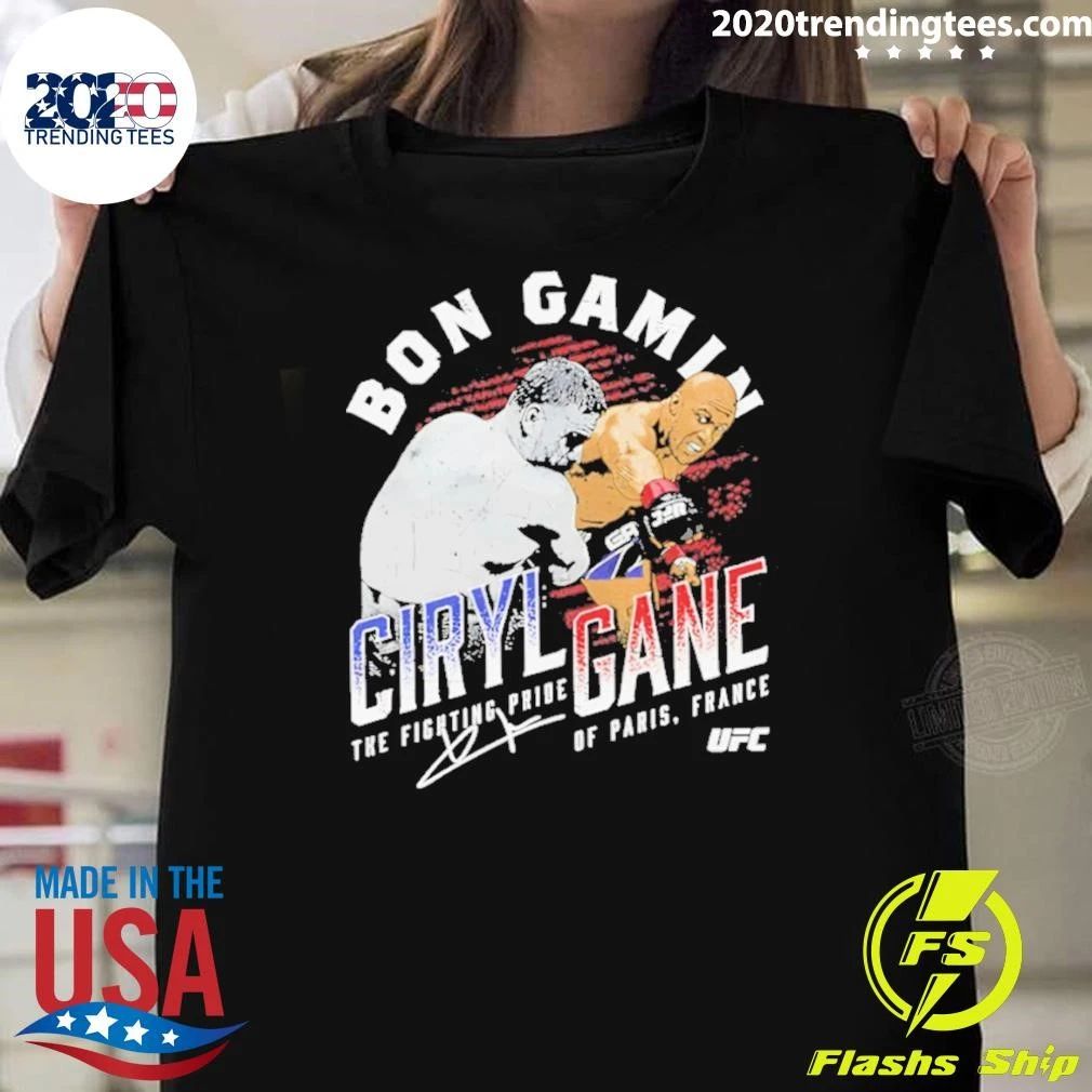 Ciryl Gane Bon Gamin The Fighting Pride Of Paris France Signature Shirt