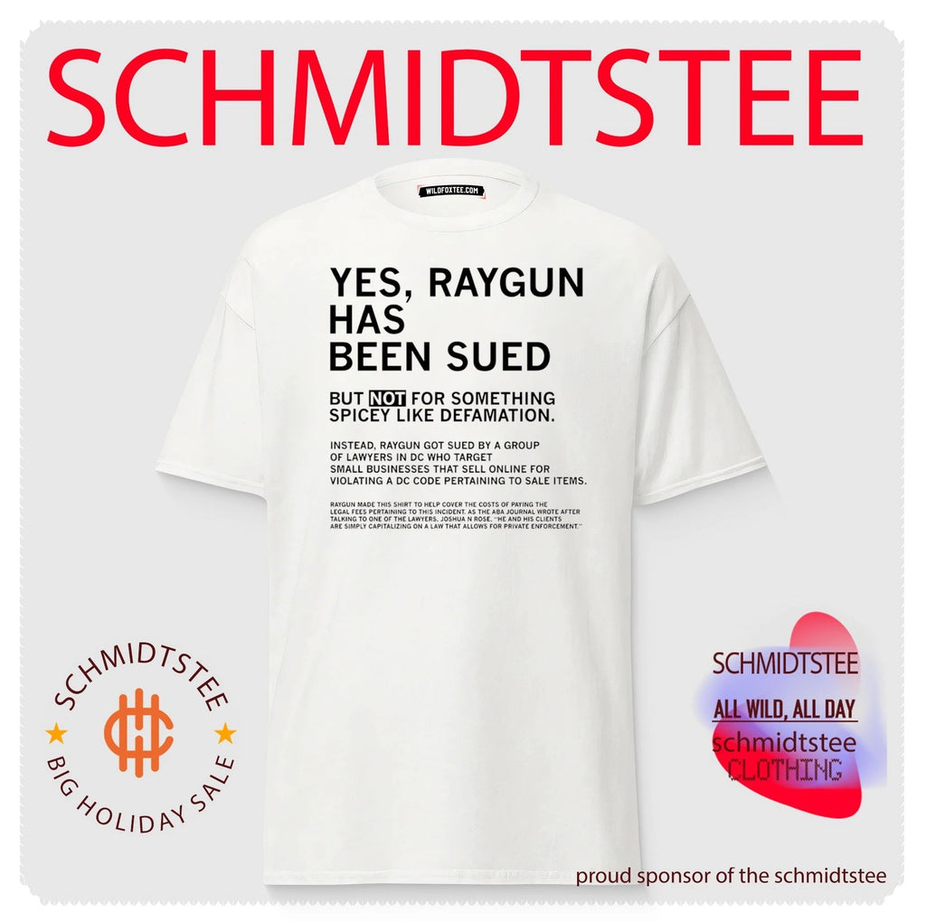 Yes raygun has been sued but not for something spicey like defamation shirt