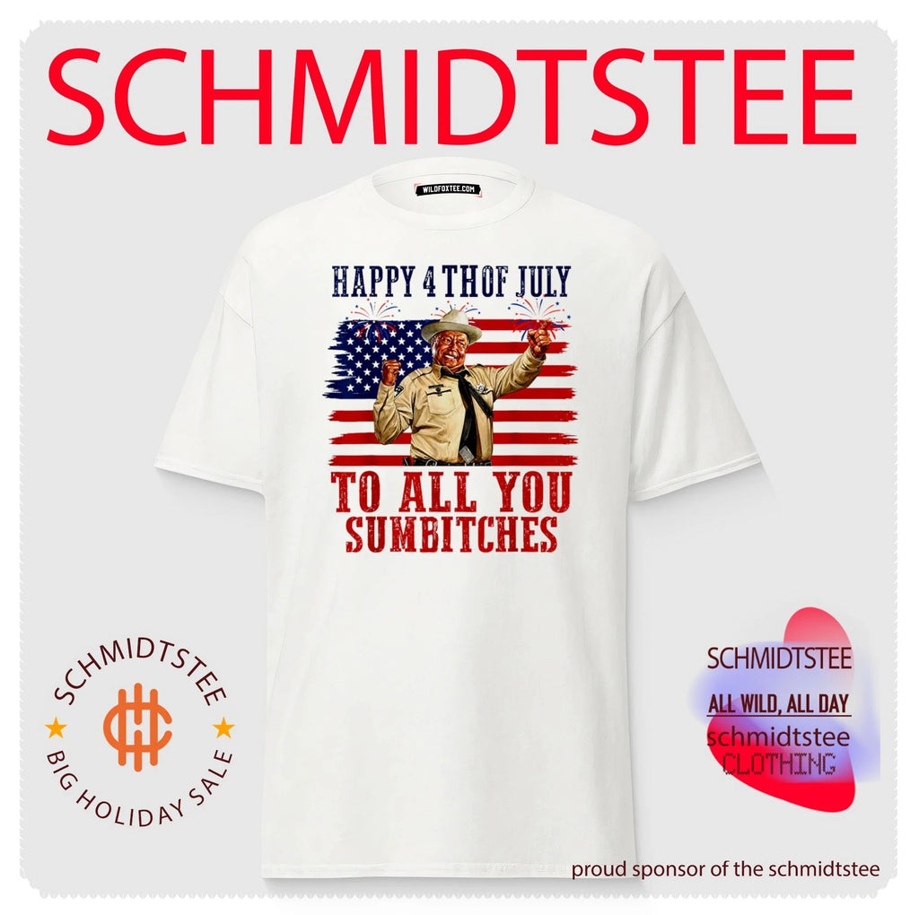 Happy 4th of July to All You Sumbitches shirt