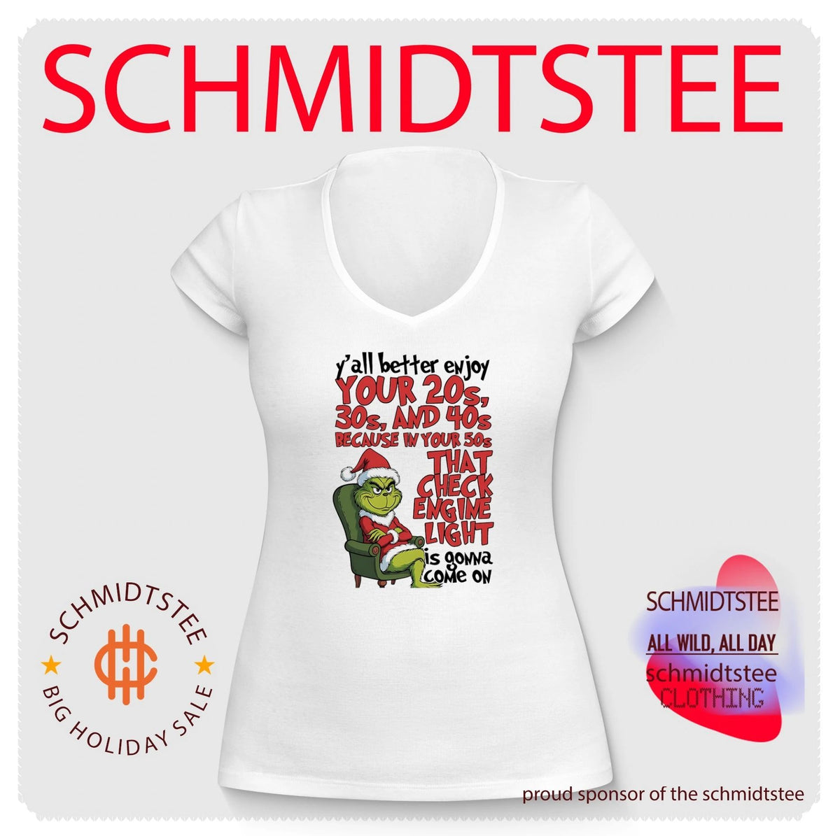 Y’all better enjoy your 20s 30s and 40s because in your 50s that check engine light Grinch shirt