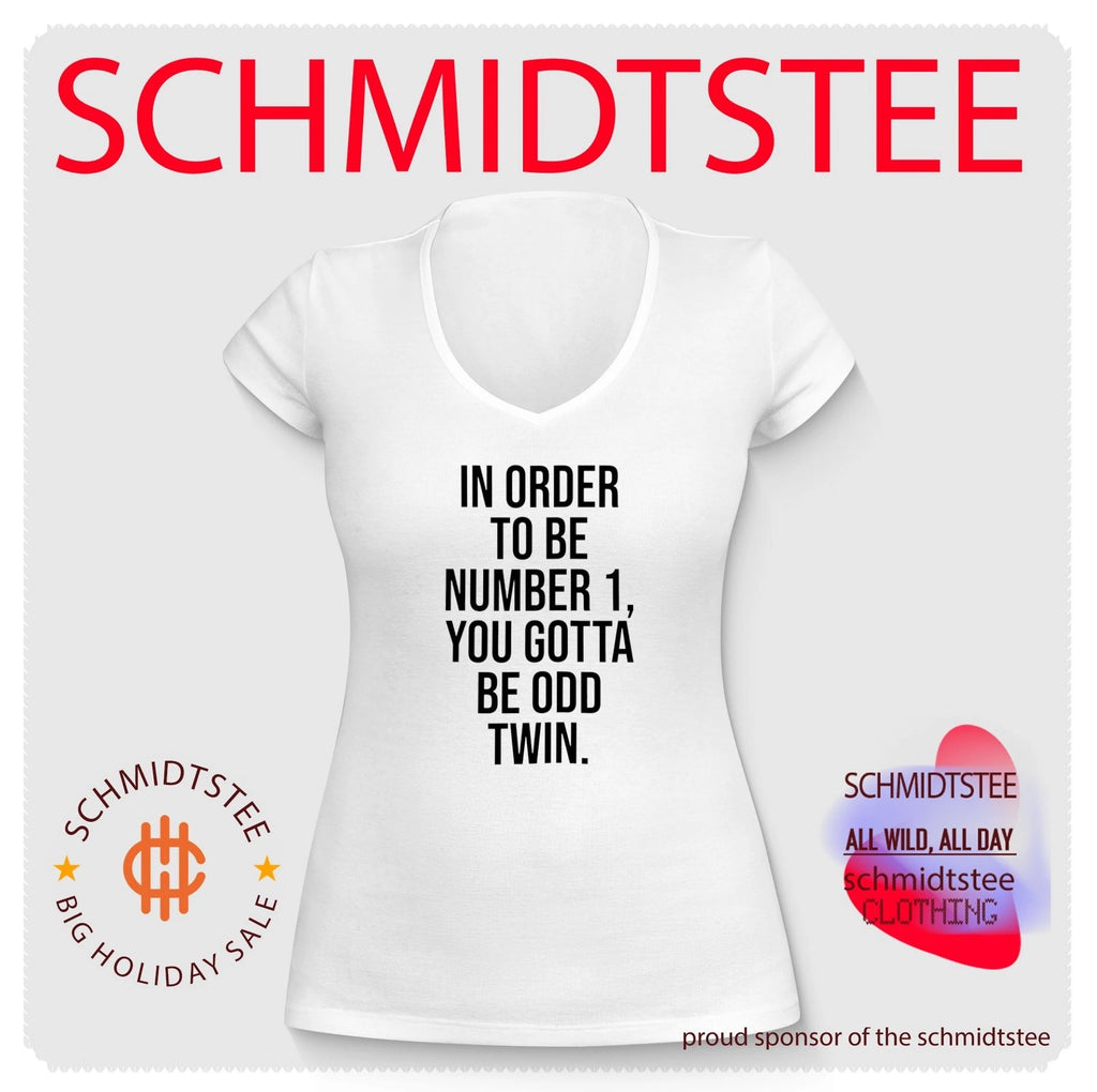 In order to be number 1 you gotta be odd twin shirt