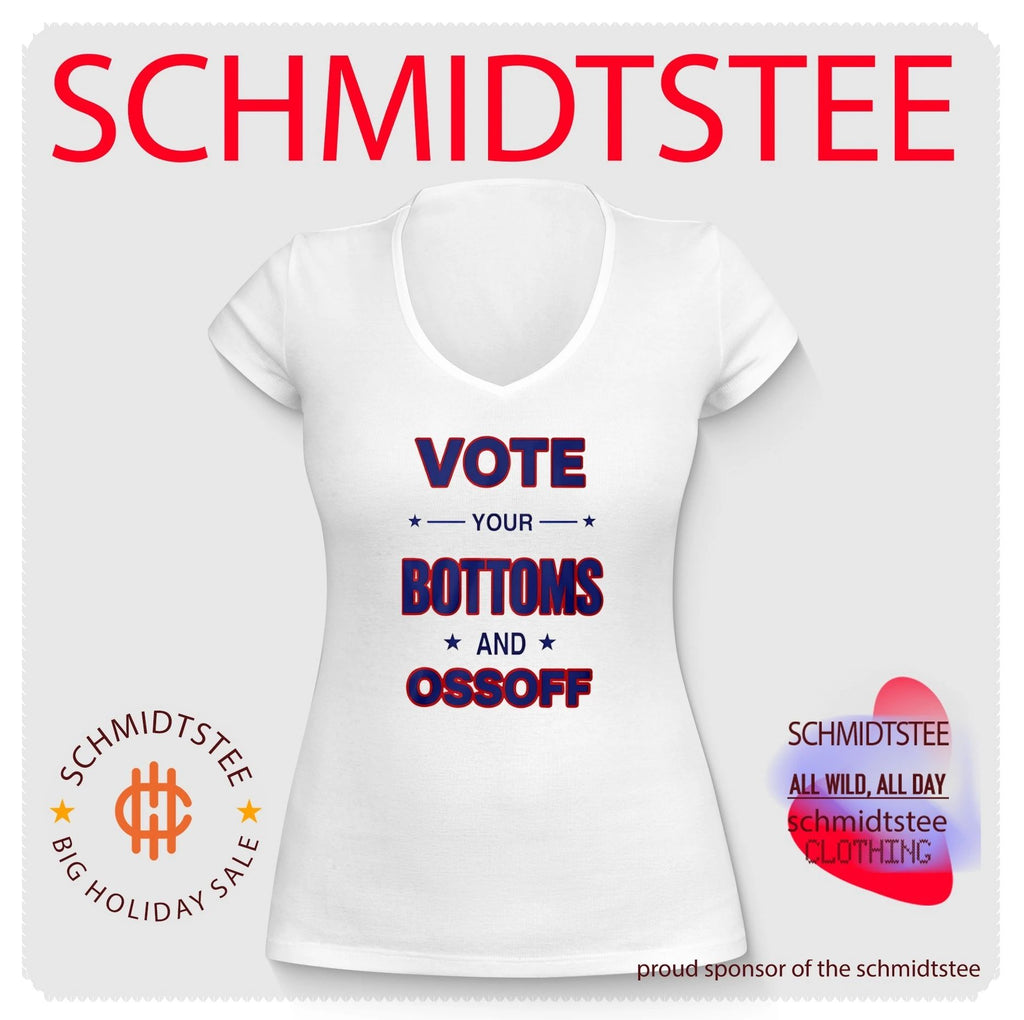 Vote Your Bottoms And Ossoff Shirt