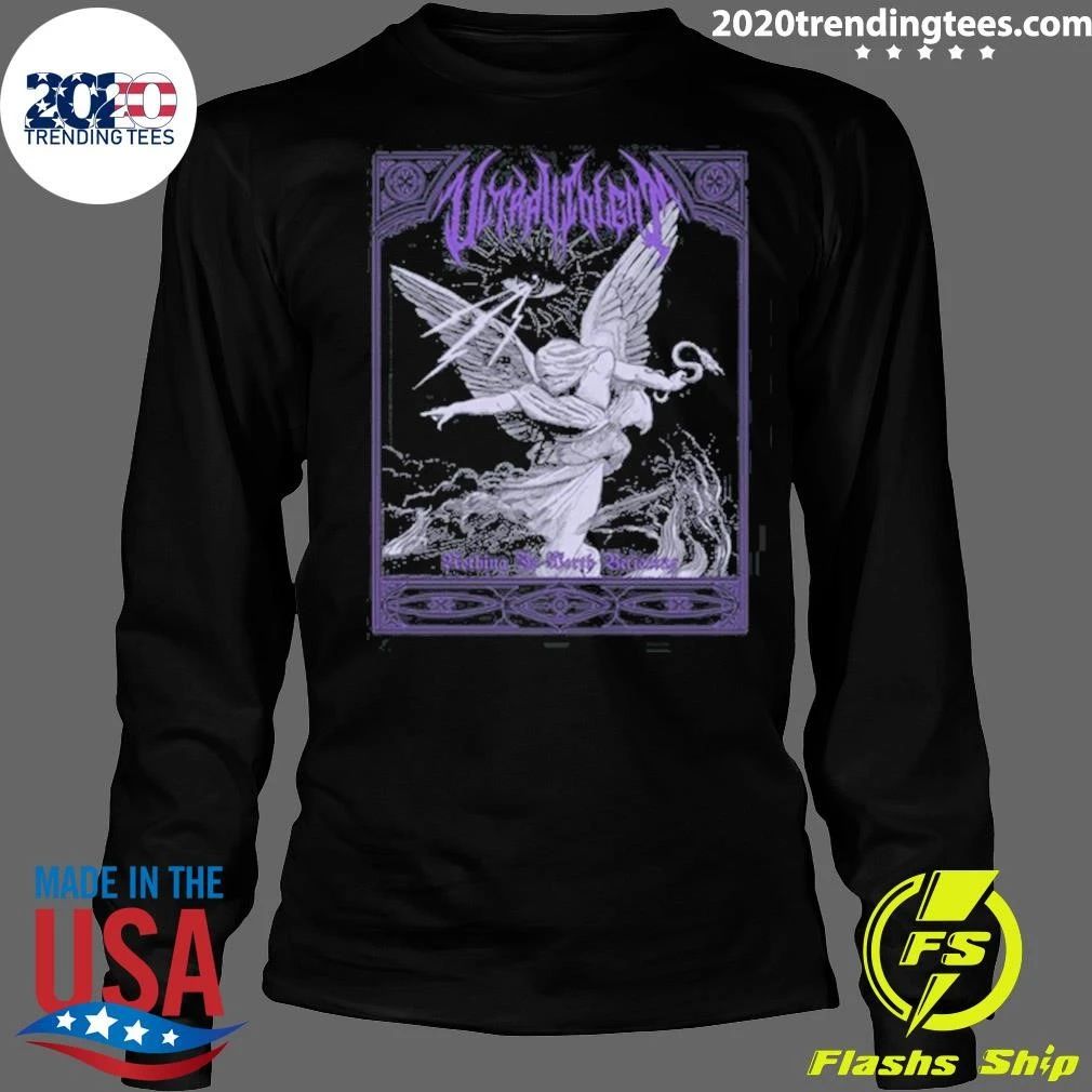 Ultraviolent Nothing Is Worth Believing Tee Shirt