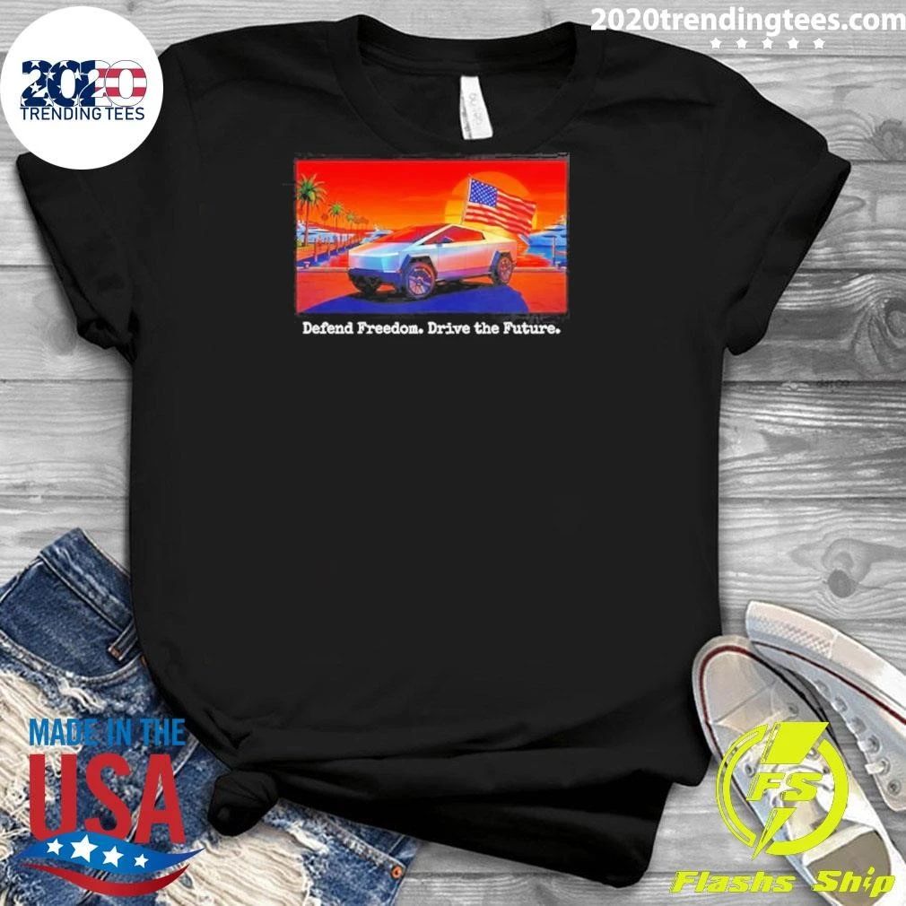 Tesla Cybertruck Defend Freedom Drive The Future Shirt