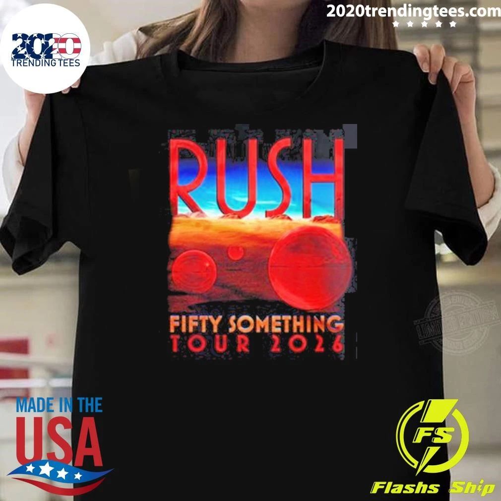 Rush Fifty Something Tour 2026 Shirt
