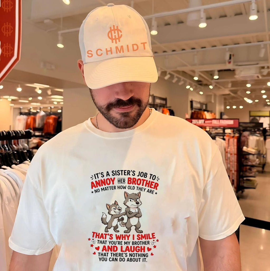 It’s a sister’s job to annoy her brother no matter how old they are shirt