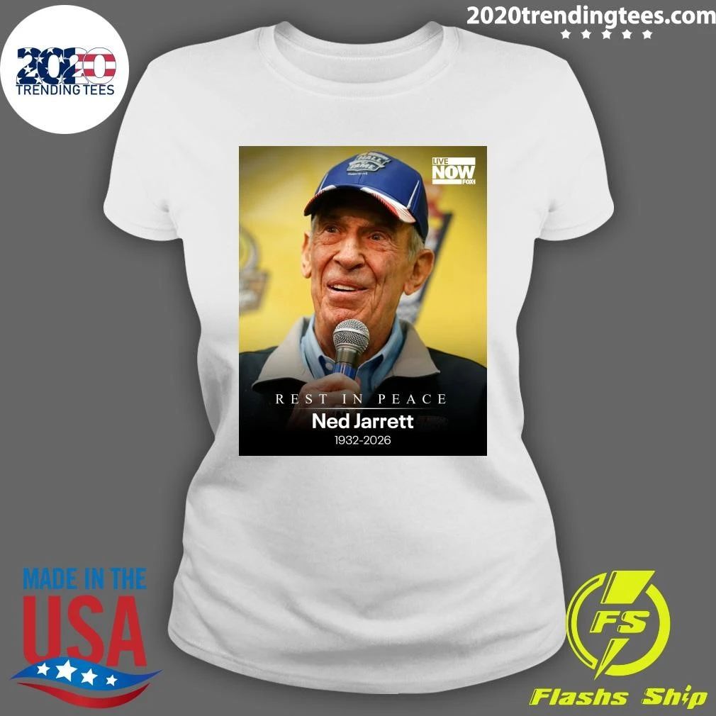 Rest In Peace Ned Jarrett 1932-2026 Shirt