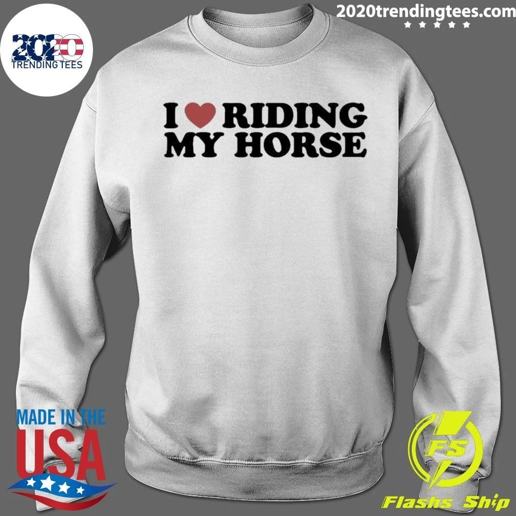 I Heart Riding My Horse Shirt